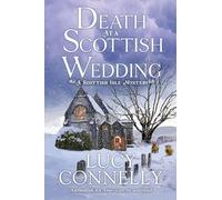 Death at a Scottish Wedding: 2 (A Scottish Isle Mystery)
