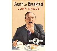 Death at Breakfast: A Classic British Murder Mystery Featuring Scotland Yard