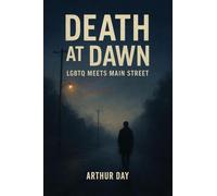 Death at Dawn: LGBTQ Meets Main Street