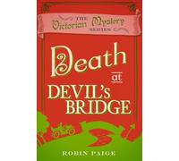 Death at Devil's Bridge (A Victorian Mystery Book 4)