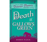 Death at Gallows Green by Robin Paige (2016-03-24)