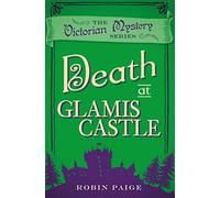 Death at Glamis Castle (A Victorian Mystery Book 9): A Victorian Mystery (9)