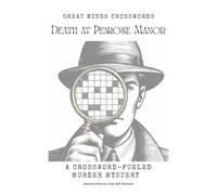 Death at Penrose Manor: A Crossword-Fueled Murder Mystery