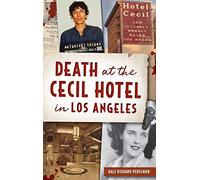 Death at the Cecil Hotel in Los Angeles (True Crime)