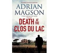 Death at the Clos du Lac (Inspector Lucas Rocco): 4