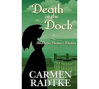 Death at the Dock: An Alyssa Chalmers historical mystery