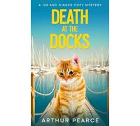 Death at the Docks: Jim and Ginger Cozy Mysteries Book 4