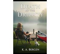 Death at the Drippity: Book 2 of Drippity Do Dah Mystery (Drippity Do Dah Murder Mystery Series)