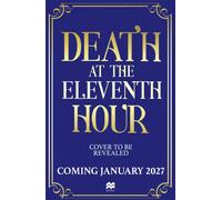 Death at the Eleventh Hour