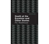 Death at the Excelsior and Other Stories (Mint Editions (Crime, Thrillers and Detective Work))