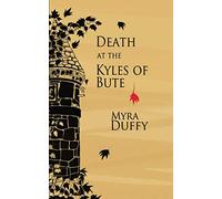 Death at the Kyles of Bute (The Isle of Bute Mystery series)