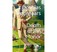 Death at the Manor: Doug's Decisions: Book 1