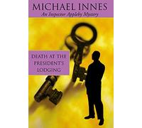 Death At The President's Lodging: Seven Suspects: 1 (Inspector Appleby)