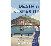 Death at the Seaside: Book 8 in the Kate Shackleton mysteries (Kate Shackleton Mysteries)