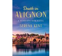 DEATH AVIGNON: A Penelope Kite Novel: 2