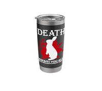 Death Awaits You All with Big, Evil Pointed Teeth Rabbits Stainless Steel Insulated Tumbler