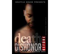 Death Before Dishonor: A Civil War Of A Wounded Soul.