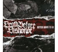 Death Before Dishonor - Better Ways to Die [New CD]