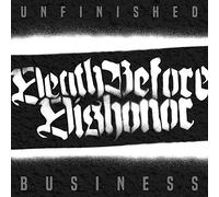 Death Before Dishonor - Unfinished Business [VINYL]