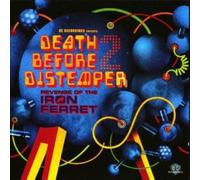Death Before Distemper: Revenge of the Iron Ferret