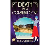 Death by a Cornish Cove: An utterly gripping 1920s cozy murder mystery: 2 (A Cressida Fawcett Mystery)