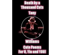 Death by a Thousand Cuts: Cute Poems for U, Yiu and YOU!