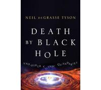 Death by Black Hole - And Other Cosmic Quandaries