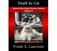 Death by Cat: A Sunset Years Book-Play-Game Murder Mystery