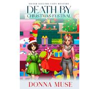 Death by Christmas Festival (Sister Sleuths Cozy Mystery)