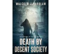 Death by Decent Society: 1 (Sovereigns of the Collapse)