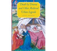 Death by Drama and Other Medieval Urban Legends