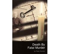 Death by Fatal Murder