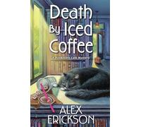 Death by Iced Coffee (A Bookstore Cafe Mystery (#11))