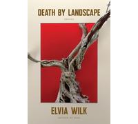 DEATH BY LANDSCAPE by Elvia Wilk Paperback Self Help Business