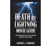 Death by Lightning Movie Guide: The Shocking Case That Defied Science and Justice