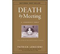 Death by Meeting by Patrick M. Lencioni (Hardback Book)