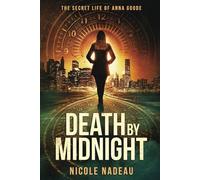 Death by Midnight: The Secret Life of Anna Goode series
