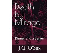 Death by Mirage: Dinner and a Server