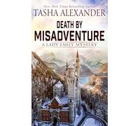 Death by Misadventure: 18 (Lady Emily Mystery)