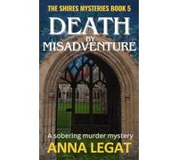 Death by Misadventure (The Shires Mysteries)