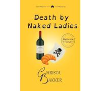 Death by Naked Ladies (Dyslexia Friendly): A clean cozy mystery with a bit of ooh-la-la: 1 (The Saint-Maurice Mysteries (Dyslexia Friendly))