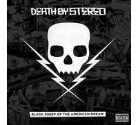 Death By Stereo - Black Sheep of the American Dream