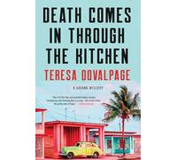 Death Comes In Through The Kitchen : A Cuban Mystery