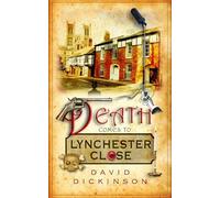 Death Comes to Lynchester Close (Lord Francis Powerscourt)