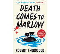 Death Comes to Marlow: don’t miss the most charming and gripping cosy crime mystery novel full of twists and turns!: Book 2 (The Marlow Murder Club Mysteries)