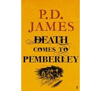 Death Comes to Pemberley by P. D. James (2011-11-03)