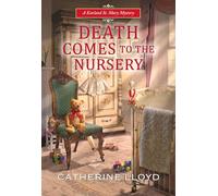 Death Comes to the Nursery (A Kurland St. Mary Mystery)