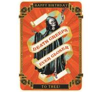 Death Creepeth Ever Closer Greeting Card