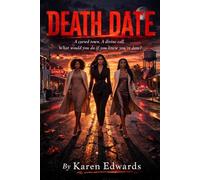 Death Date: Death Date: A Cursed Town. A Divine Warning. A Choice That Echoes In Eternity.