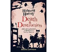 Death & Destruction (Hideous History)